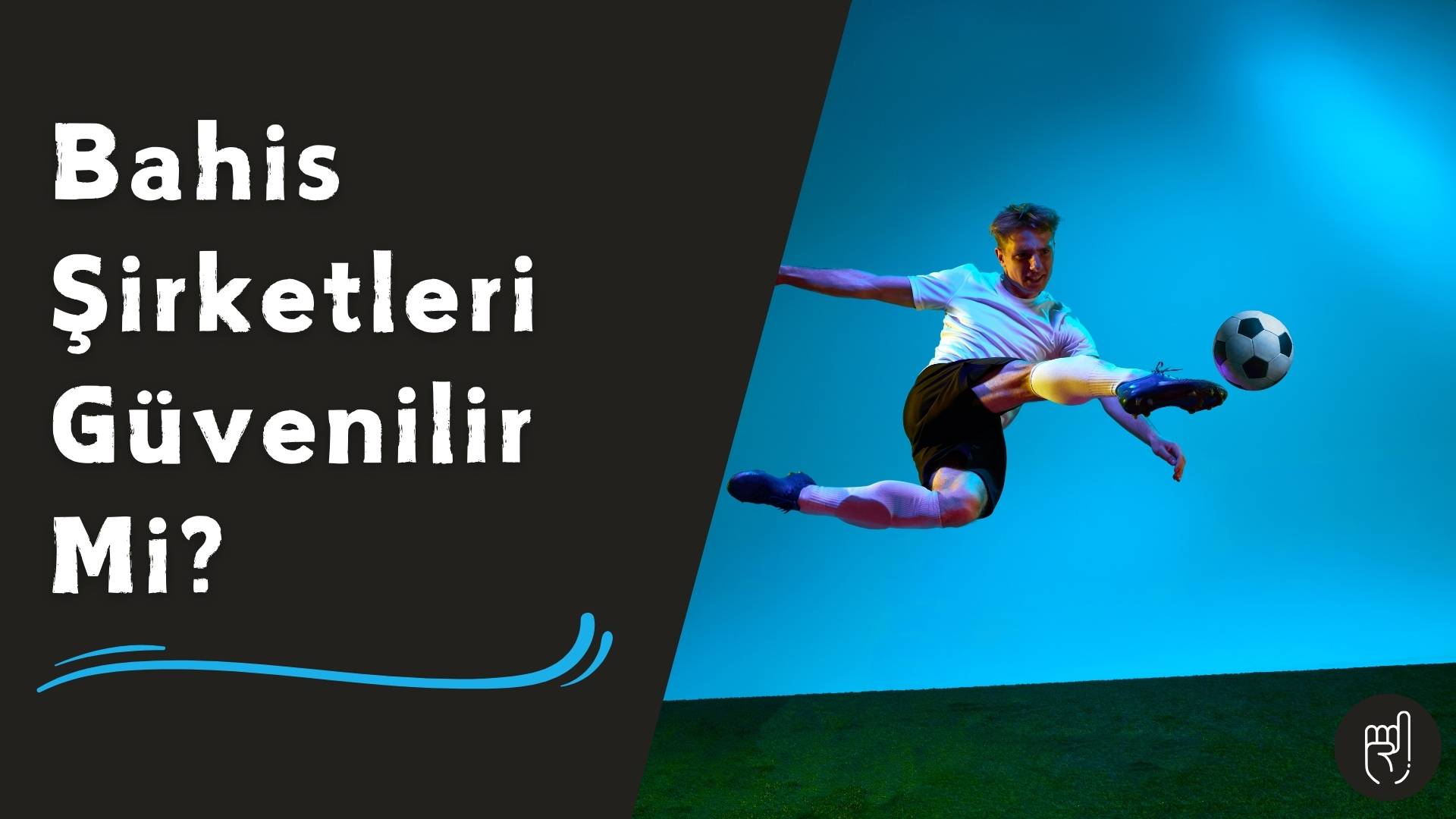 Bahis Şirketleri Güvenilir Mi